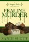 [Seagrass Sweets Mystery 04] • Praline Murder